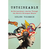 Unthinkable: An Extraordinary Journey Through the World's Strangest Brains