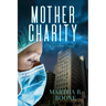 Mother Charity: A Big Free Novel