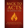 Back To Acts: The Apostolic Story
