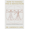 How to Handle the AI Revolution: Artificial Intelligence Roadmap to Success