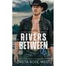 Rivers Between Us: A Small-town Western Romance