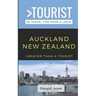Greater Than a Tourist- Auckland New Zealand: 50 Travel Tips from a Local