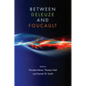 Between Deleuze and Foucault