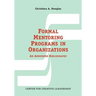 Formal Mentoring Programs in Organizations: An Annotated Bibliography