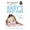 Dr Dawn's Guide to Your Baby's First Year