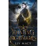Hunting Nightmares: An Infinites Universe Novel
