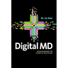 Digital MD: Revolutionizing the Future of Healthcare