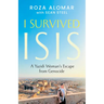 I Survived Isis: A Yazidi Woman's Escape from Genocide
