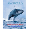 Snowball The Humpback Whale