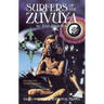 Surfers of the Zuvuya: Tales of Interdimensional Travel