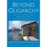 Beyond Oligarchy: Wealth, Power, and Contemporary Indonesian Politics