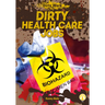 Dirty Health Care Jobs