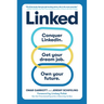 Linked: Conquer Linkedin. Get Your Dream Job. Own Your Future.
