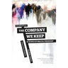 The Company We Keep: In Search of Biblical Friendship