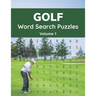 Golf Word Search Puzzles (Volume 1): Trivia Puzzle Book with Solutions for Adult and Senior Golfers