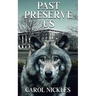 Past Preserve Us