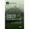 Postharvest Handling of Horticultural Crops