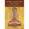 Searching for the Body: A Contemporary Perspective on Tibetan Buddhist Tantra