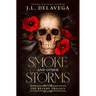 Smoke and Other Storms