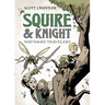 Squire & Knight: Wayward Travelers
