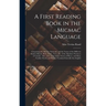 A First Reading Book in the Micmac Language [microform]: Comprising the Micmac Numerals, and the Names of the Different Kinds of Beasts, Birds, Fishes