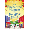 An Enchanted Moment on Ever After Street