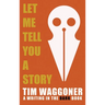 Let Me Tell You a Story