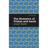 The Romance of Tristan and Iseult