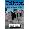 Oblivion, a Novel Place to Live