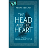 The Head and the Heart: An Eros and Psyche Retelling