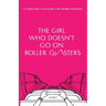 The Girl Who Doesn't Go on Roller Coasters
