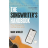 The Songwriter's Handbook: Power Strategies for Crafting Great Lyrics