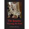 The Jesuits: Nearing the End
