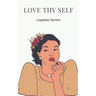 Love Thy Self