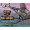 Nature Lives Within Me