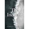 The Incident