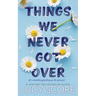Things We Never Got Over