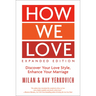 How We Love, Expanded Edition: Discover Your Love Style, Enhance Your Marriage