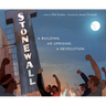 Stonewall: A Building. an Uprising. a Revolution
