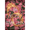 The Rose Bargain