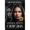 Eternal Nights Book 2: Origins