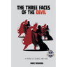 Three Faces of the Devil: A Memoir of Courage and Hope