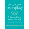 Conscious Uncoupling: 5 Steps to Living Happily Even After