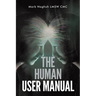 The Human User Manual