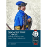 No More Time to Lose: The Battle of Kahlenberg and the Relief of Vienna, 12 September 1683