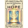 Bitstreams of Hope