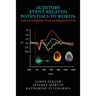 Auditory Event-Related Potentials to Words: Implications for Audiologists