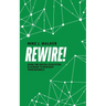 Rewire!: Using the Digital Ecosystem Playbook to Reinvent Your Business