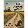 The Journey Home: "See things as they can be, not as they are."