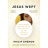 Jesus Wept: Seven Popes and the Battle for the Soul of the Catholic Church